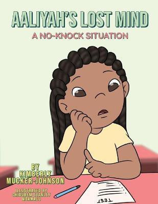 Aaliyah's Lost Mind(English, Paperback, Mucker-Johnson Kimberly)