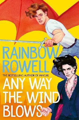 Any Way the Wind Blows(English, Paperback, Rowell Rainbow)