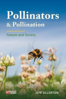 Pollinators and Pollination(English, Paperback, Ollerton Jeff)