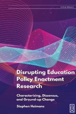 Disrupting Education Policy Enactment Research(English, Paperback, Heimans Stephen)