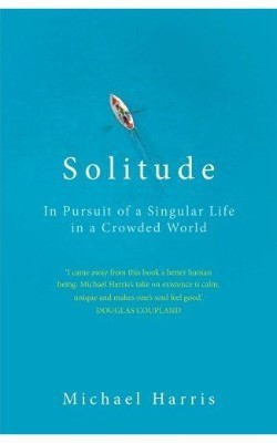Solitude(English, Paperback, Harris Michael)
