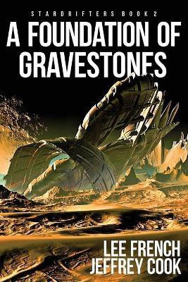 A Foundation of Gravestones(English, Paperback, French Lee)