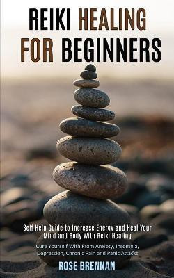 Reiki Healing for Beginners(English, Paperback, Brennan Rose)