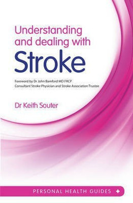 Understanding and Dealing with Stroke(English, Electronic book text, Souter Keith)