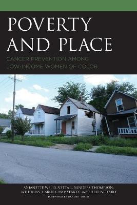 Poverty and Place(English, Paperback, Wells Anjanette)