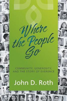 Where the People Go(English, Paperback, Roth John D)