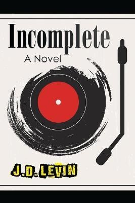 Incomplete(English, Paperback, Levin Joel David)