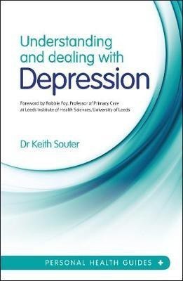 Understanding and Dealing with Depression(English, Electronic book text, Souter Keith Dr.)