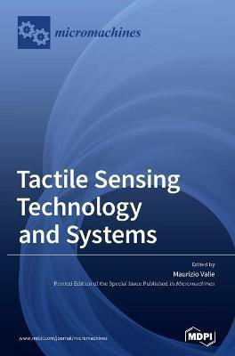 Tactile Sensing Technology and Systems(English, Hardcover, unknown)