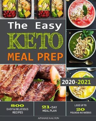 The Easy Keto Meal Prep(English, Paperback, Kalton Aphanie)