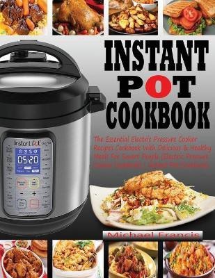 Instant Pot Cookbook(English, Paperback, Francis Michael)