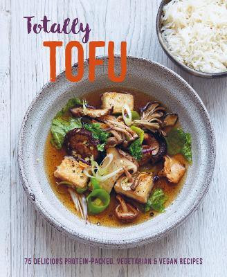 Totally Tofu(English, Hardcover, Small Ryland Peters)