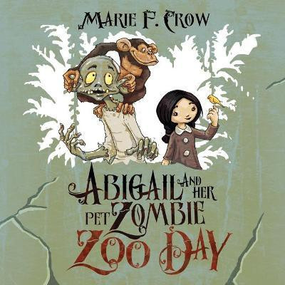 Abigail and her Pet Zombie(English, Paperback, Crow Marie F)