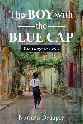 The Boy With the Blue Cap(English, Paperback, Beaupre Norman)