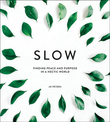 Slow(English, Hardcover, Peters Jo)