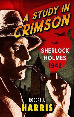 A Study in Crimson(English, Hardcover, Harris Robert J.)