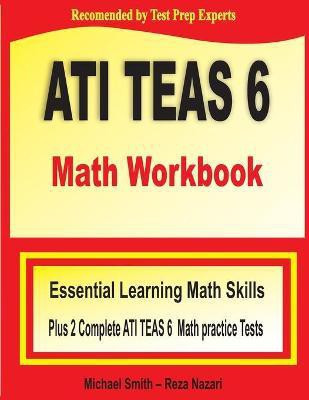ATI TEAS 6 Math Workbook(English, Paperback, Smith Michael)