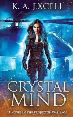 Crystal Mind(English, Paperback, Excell K A)