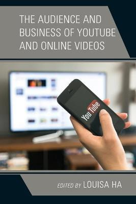 The Audience and Business of YouTube and Online Videos(English, Paperback, unknown)