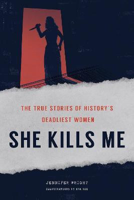 She Kills Me(English, Hardcover, Wright Jennifer)