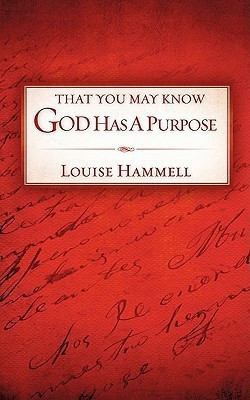 That You May Know God Has a Purpose(English, Paperback, Hammell Louise)