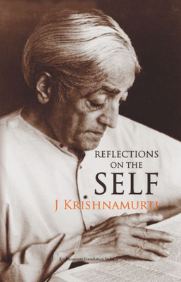 Reflections on the Self(English, Paperback, J Krishnamurti)