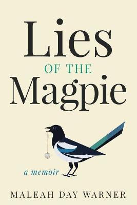 Lies of the Magpie(English, Paperback, Warner Maleah Day)