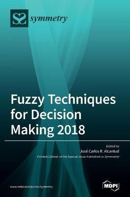 Fuzzy Techniques for Decision Making 2018(English, Hardcover, unknown)