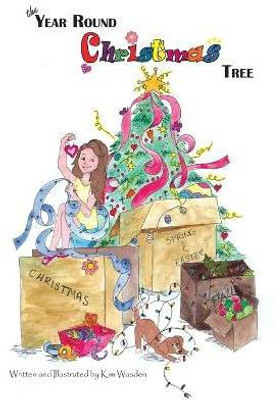 The Year Round Christmas Tree(English, Paperback, Wasden Kimberly M)