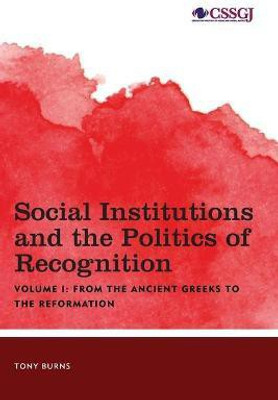 Social Institutions and the Politics of Recognition(English, Paperback, Burns Tony)