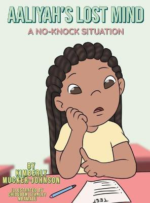 Aaliyah's Lost Mind(English, Hardcover, Mucker-Johnson Kimberly)