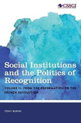 Social Institutions and the Politics of Recognition(English, Hardcover, Burns Tony)