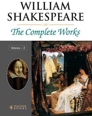 William Shakespeare the Complete Works 1 Edition(English, Hardcover, Ray Ratri)