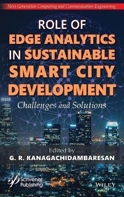 Role of Edge Analytics in Sustainable Smart City Development(English, Hardcover, unknown)