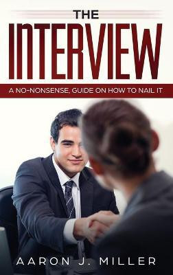 The Interview(English, Hardcover, Miller Aaron)