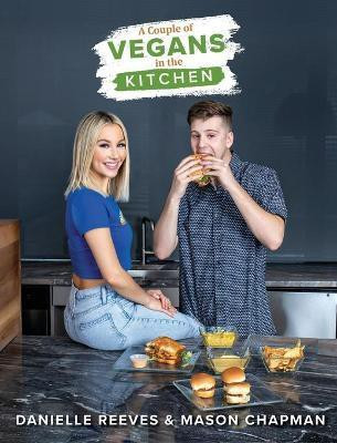 A Couple of Vegans in the Kitchen(English, Hardcover, Reeves Danielle)