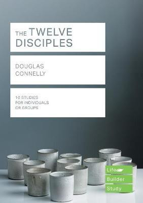 The Twelve Disciples (Lifebuilder Study Guides)(English, Paperback, Connelly Douglas)