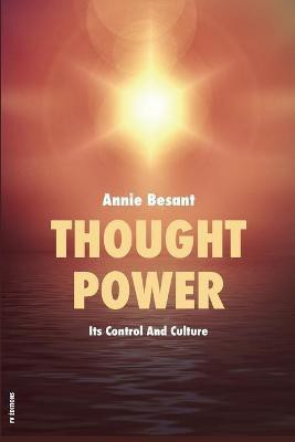 Thought Power(English, Paperback, Besant Annie)