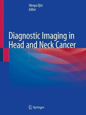 Diagnostic Imaging in Head and Neck Cancer(English, Paperback, unknown)