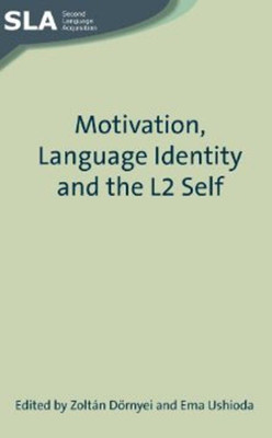 Motivation, Language Identity and the L2 Self(English, Hardcover, unknown)