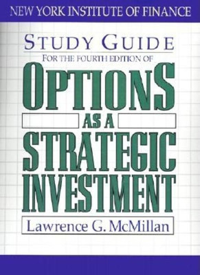 Study Guide for the 4th Edition of Options as a Strategic Investment(English, Paperback, McMillan Lawrence G.)