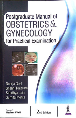 Postgraduate Manual of Obstetrics & Gynecology for Practical Examination(English, Paperback, Goel Neerja)