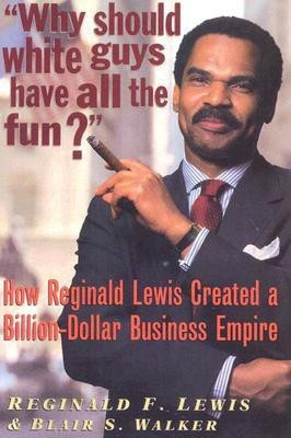 Why Should White Guys Have All the Fun?(English, Paperback, Lewis Reginald F)