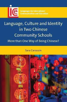Language, Culture and Identity in Two Chinese Community Schools(English, Electronic book text, Ganassin Sara)