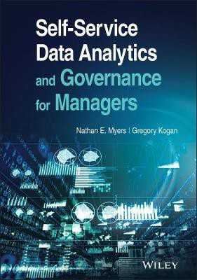 Self-Service Data Analytics and Governance for Managers(English, Hardcover, Myers Nathan E.)