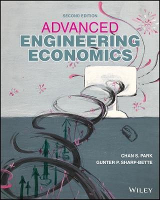 Advanced Engineering Economics(English, Paperback, Park Chan S.)