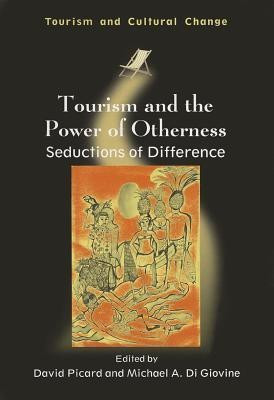 Tourism and the Power of Otherness(English, Paperback, unknown)