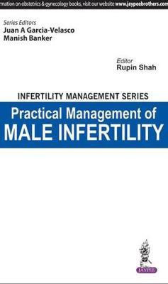 Infertility Management Series Practical Management of Male Infertility(English, Paperback, Garcia-Velasco Juan A)