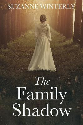 The Family Shadow(English, Paperback, Winterly Suzanne)