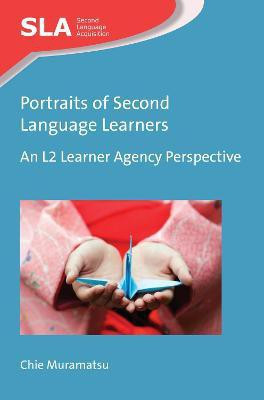 Portraits of Second Language Learners(English, Paperback, Muramatsu Chie)